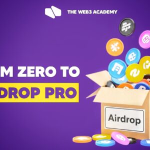 From Zero to Airdrop Pro: The Complete Beginner’s Course to Earning Free Crypto in Web3